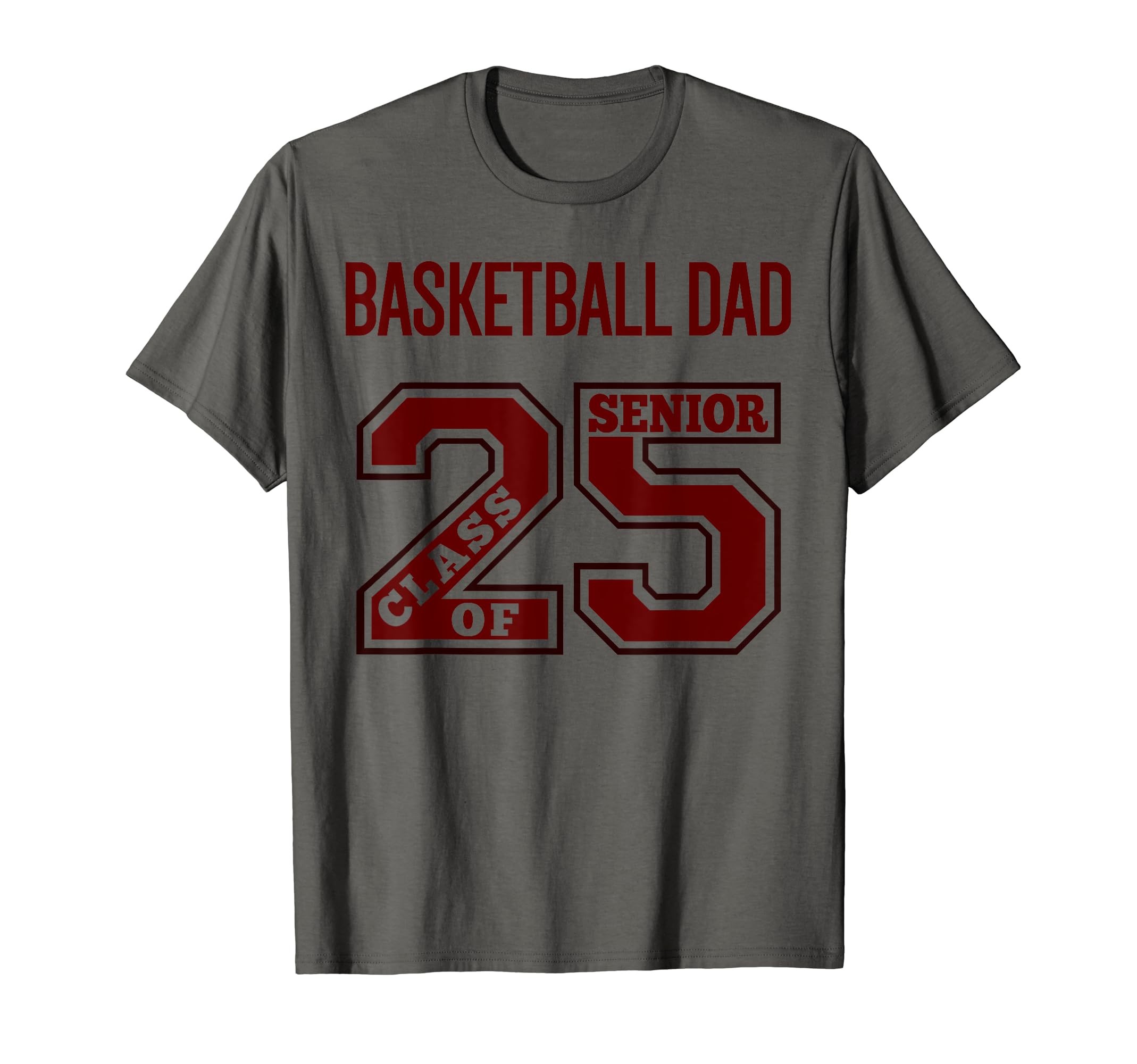 Senior Basketball Dad 2025 Maroon T-Shirt - Unique Graphic Men Women - T-Shirt, Sweatshirt, Hoodie