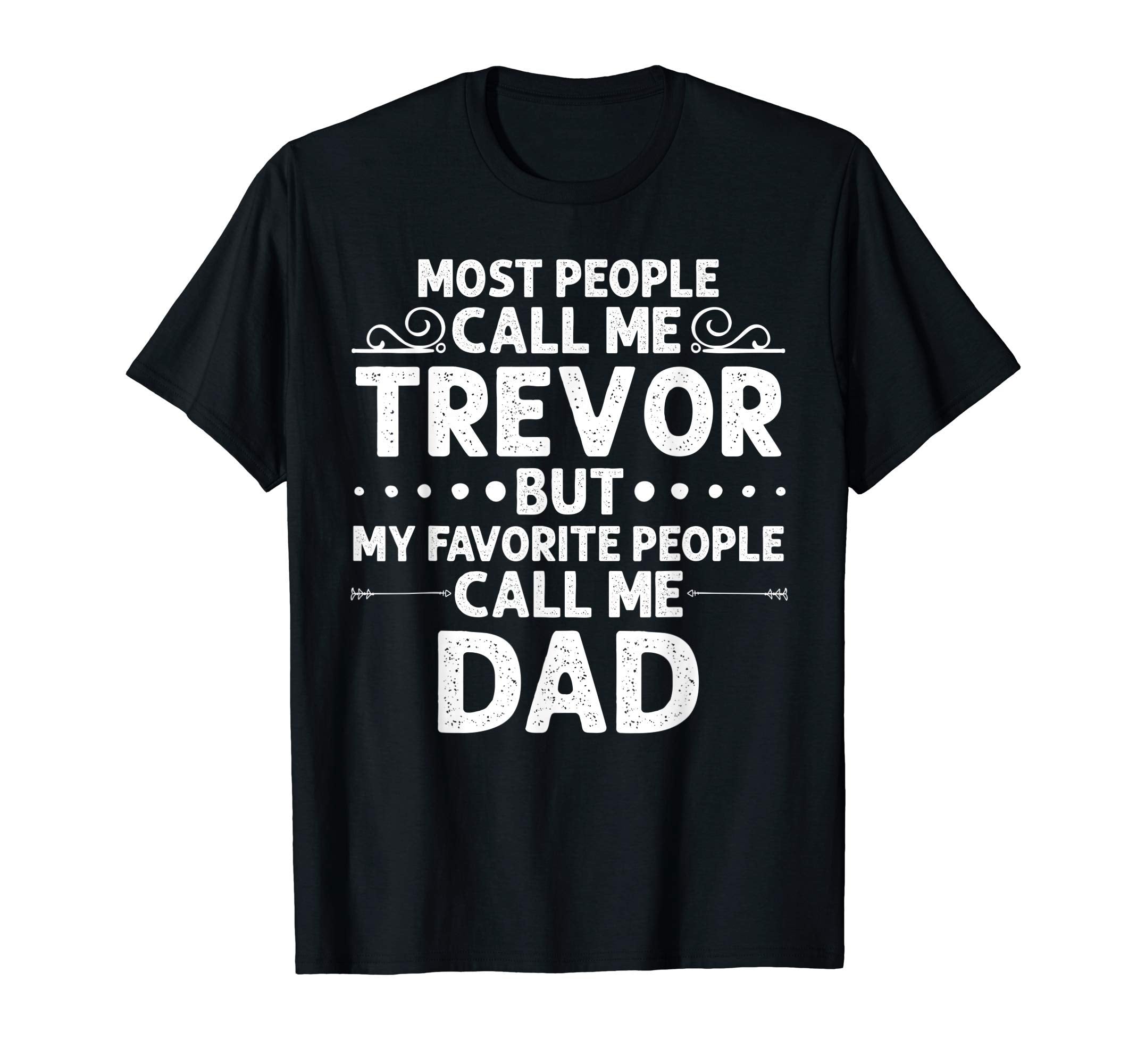 Trevor Gift Name Funny Fathers Day T-Shirt - Aesthetic Graphic Men Women - T-Shirt, Sweatshirt, Hoodie
