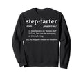 Step Farter Definition Noun Bonus Sweatshirt - Aesthetic Graphic Men Women - T-Shirt, Sweatshirt, Hoodie
