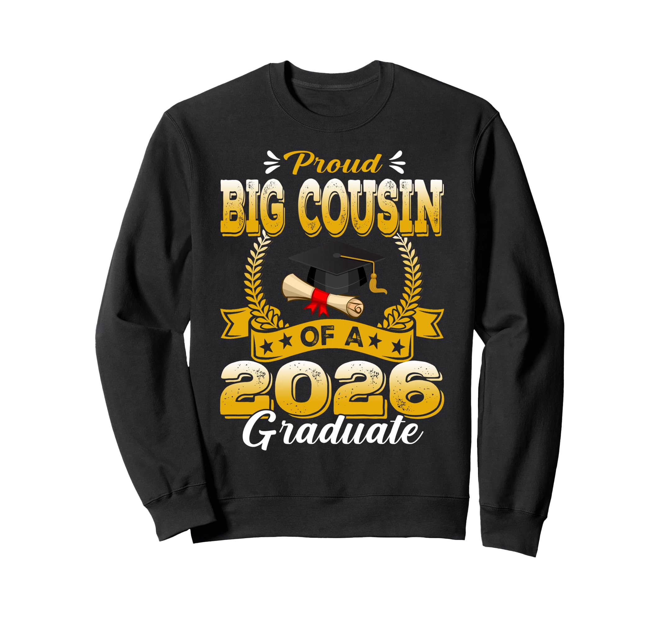 Proud Big Cousin 2026 Graduate Senior Sweatshirt - Minimalist Print Unisex - T-Shirt, Sweatshirt, Hoodie