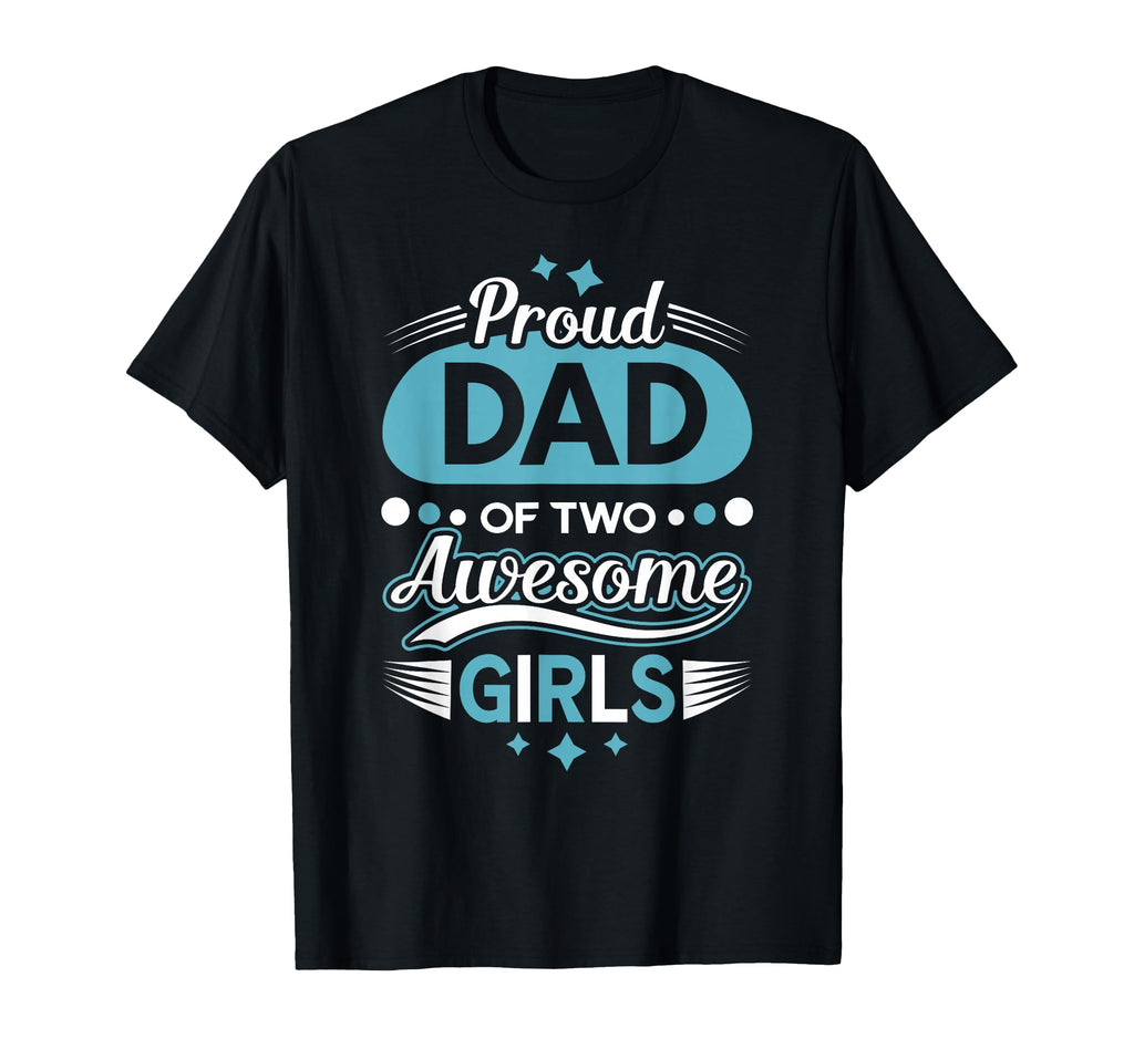 Proud Dad Two Awesome Fathers Day T-Shirt - Custom Art Print for Adults - T-Shirt, Sweatshirt, Hoodie