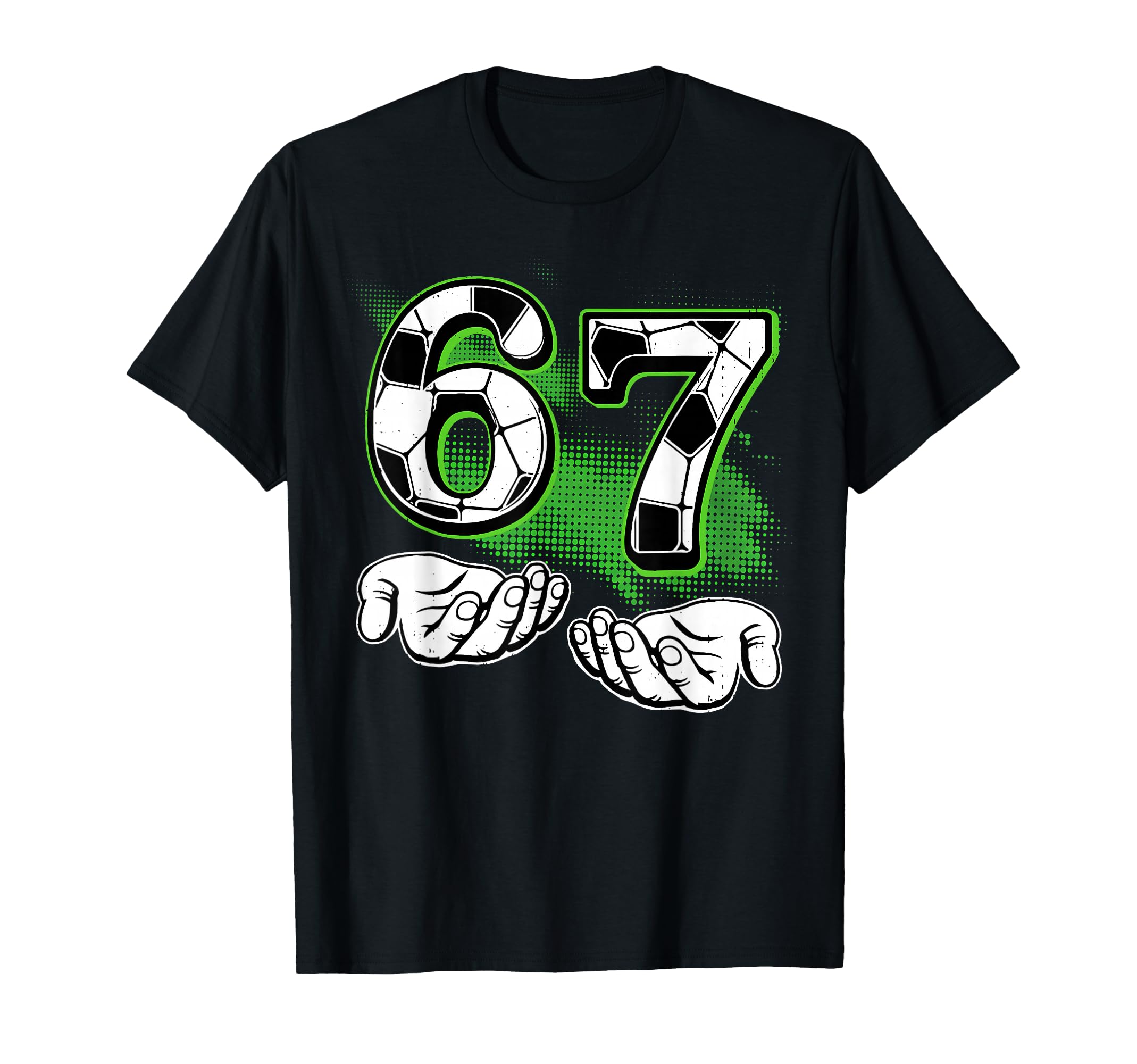 Funny Soccer 67 Six Seven Number 67 T-Shirt - Novelty Apparel Unisex - T-Shirt, Sweatshirt, Hoodie