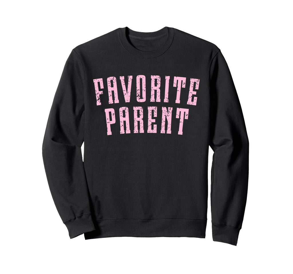 Favorite Parent Sweatshirt - Minimalist Print for Adults - T-Shirt, Sweatshirt, Hoodie