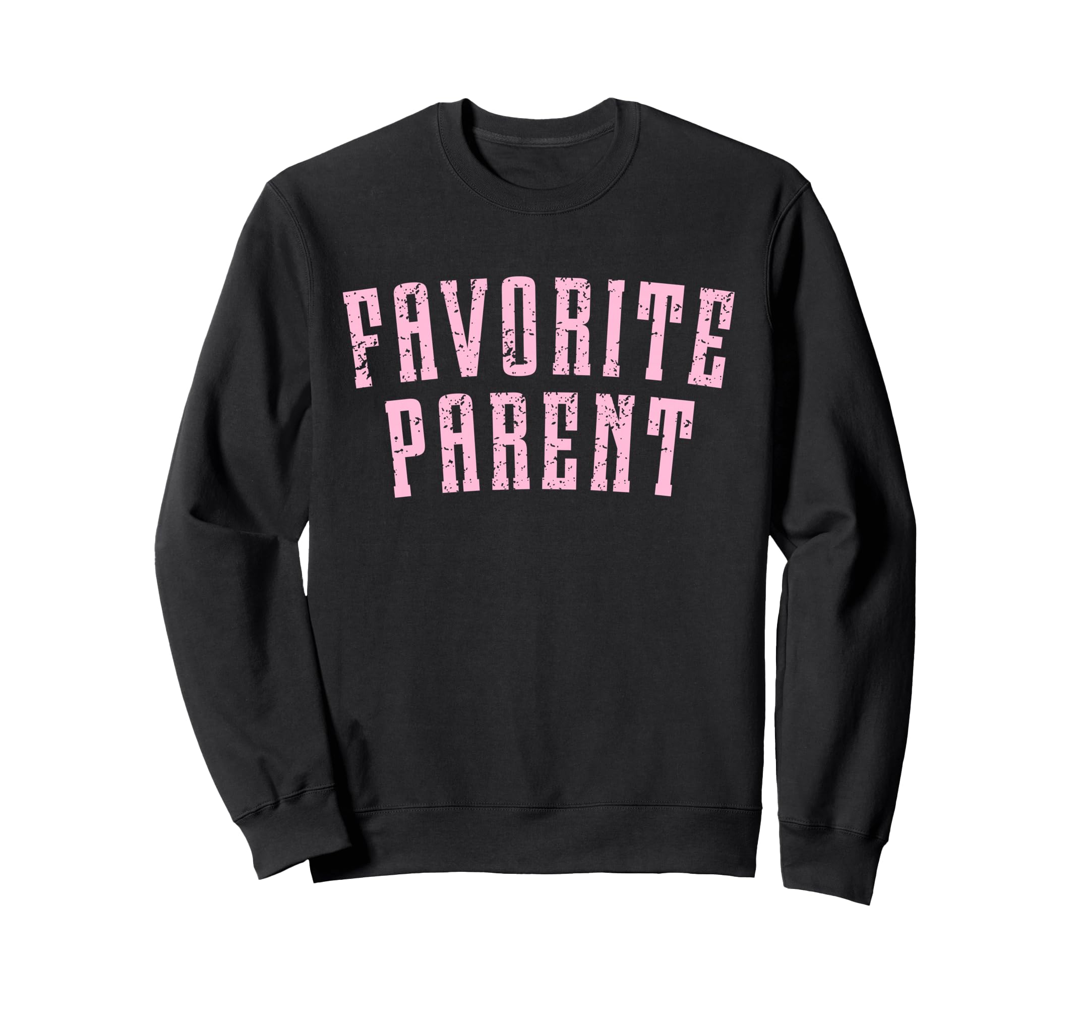 Favorite Parent Sweatshirt - Minimalist Print for Adults - T-Shirt, Sweatshirt, Hoodie