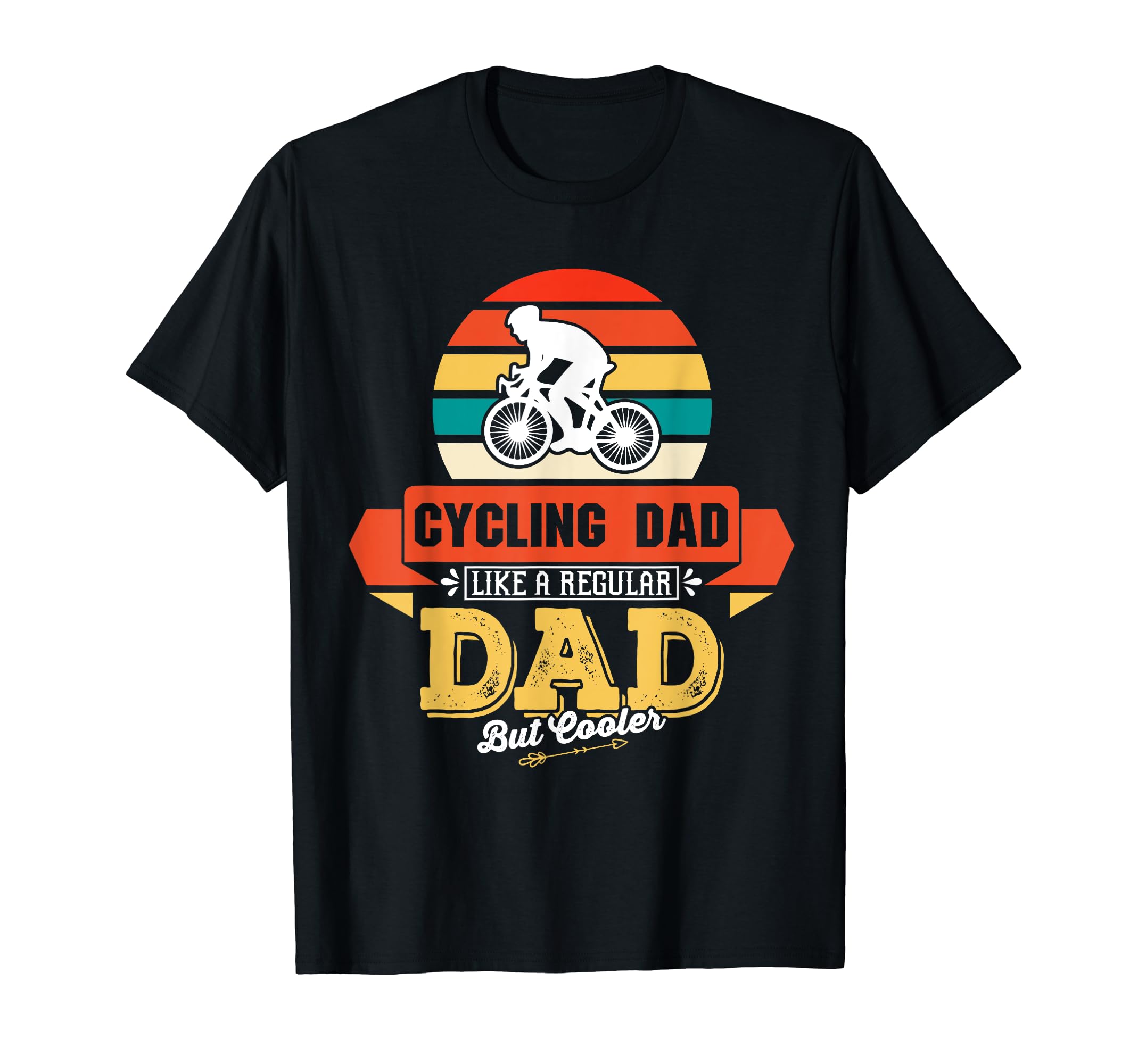 Cycling Dad Like Regular Dad But Cooler T-Shirt - Unique Graphic Men Women - T-Shirt, Sweatshirt, Hoodie