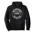 Dads Beards Are Better Funny Dad Beard Hoodie - Streetwear Style for Adults - T-Shirt, Sweatshirt, Hoodie