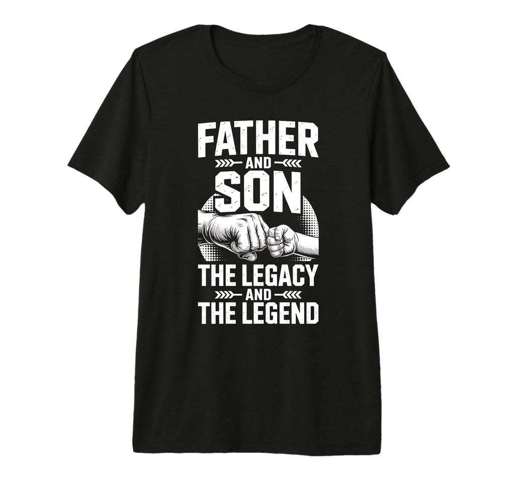 Father Son Legacy And Legend Dad Son Tri T-Shirt - Minimalist Print Unisex - T-Shirt, Sweatshirt, Hoodie