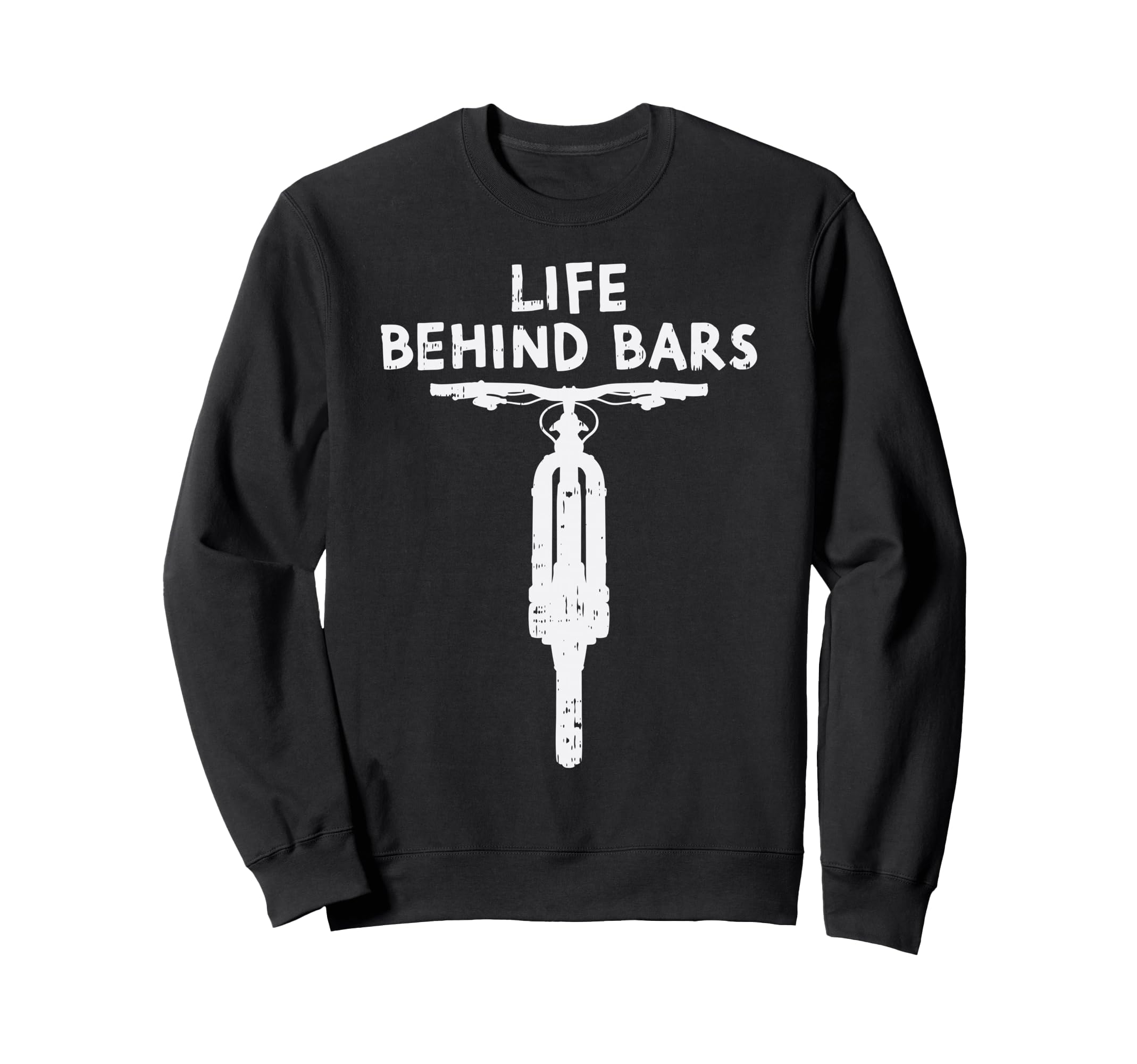 Life Behind Bars Bicycle Funny Bmx Sweatshirt - Minimalist Print Unisex - T-Shirt, Sweatshirt, Hoodie
