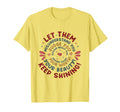 Let Them Misunderstand You Judge You T-Shirt - Aesthetic Graphic Unisex - T-Shirt, Sweatshirt, Hoodie
