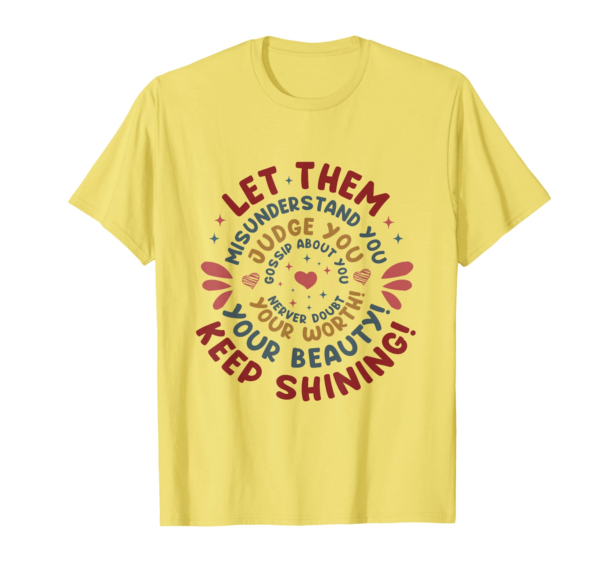 Let Them Misunderstand You Judge You T-Shirt - Aesthetic Graphic Unisex - T-Shirt, Sweatshirt, Hoodie