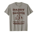 Dad And Daughter Bond That Cant Be Broken T-Shirt - Novelty Apparel Unisex - T-Shirt, Sweatshirt, Hoodie