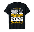 Proud Bonus Dad Class 2026 Graduate T-Shirt - Graphic Print Unisex - T-Shirt, Sweatshirt, Hoodie