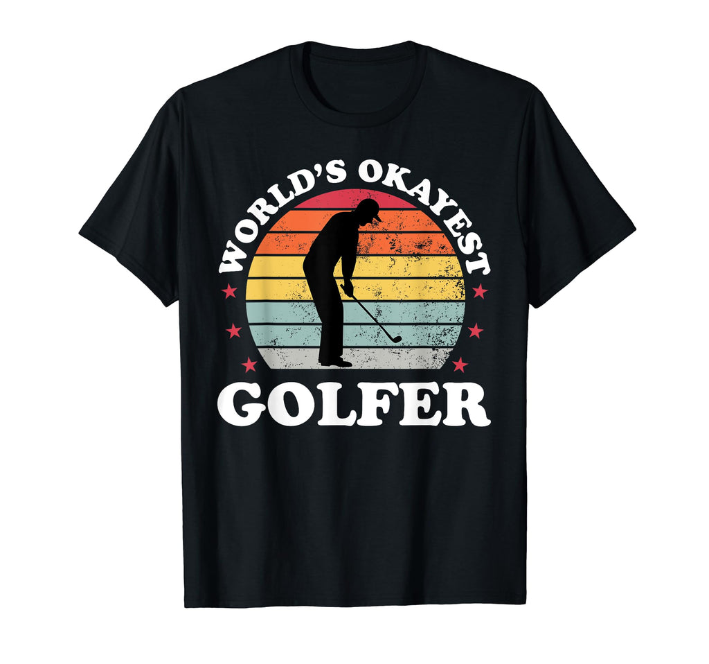 Worlds Okayest Golfer Funny Golf Dad T-Shirt - Trendy Graphic Men Women - T-Shirt, Sweatshirt, Hoodie