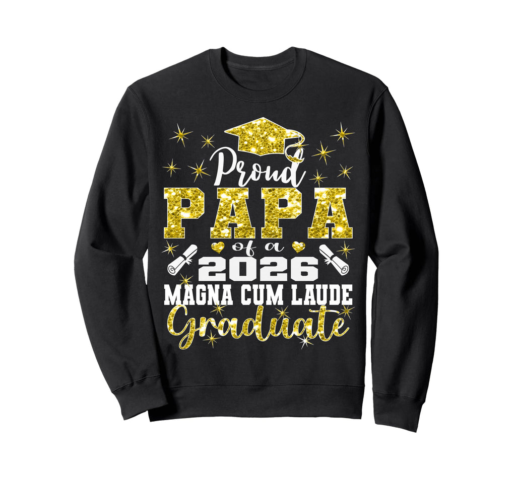 Proud Papa 2026 Magna Cum Laude Sweatshirt - Aesthetic Graphic Unisex - T-Shirt, Sweatshirt, Hoodie