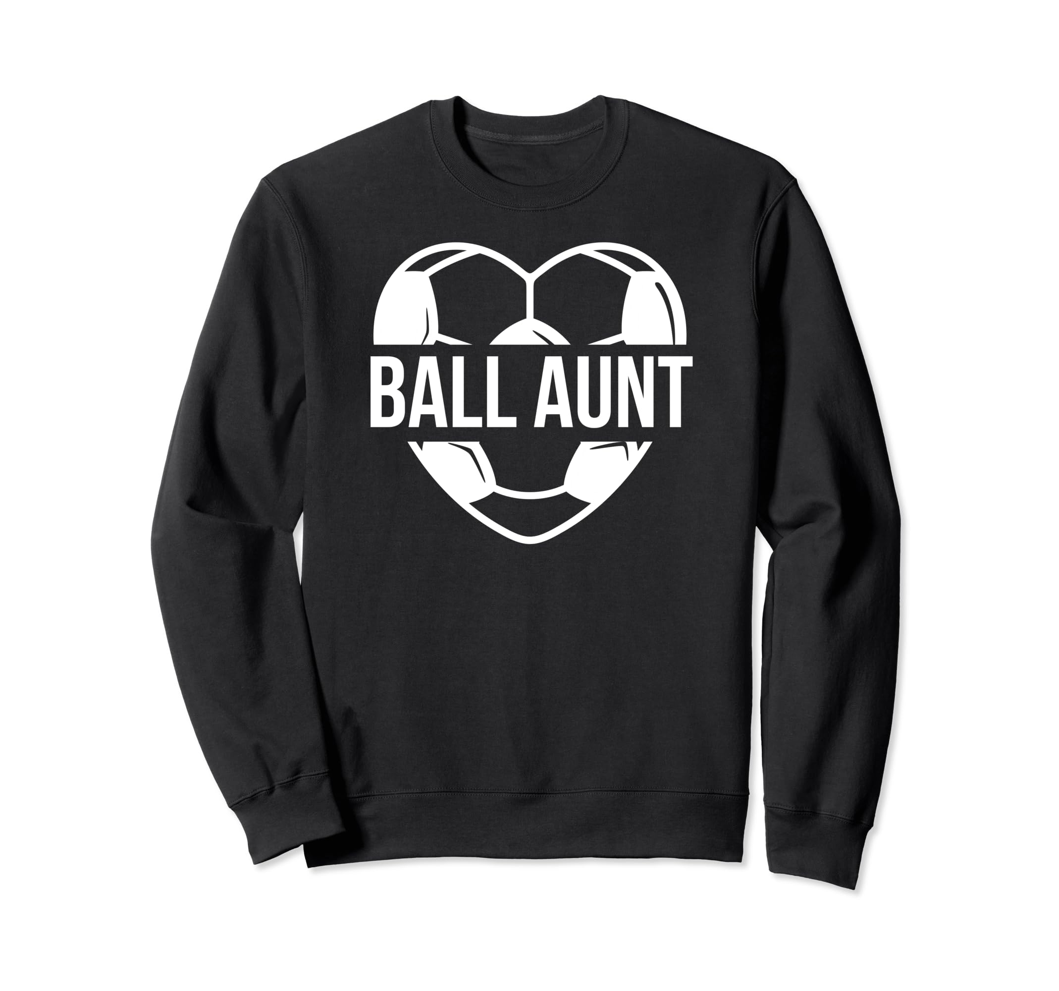 Ball Aunt Soccer Aunt Soccer Player Sweatshirt - Streetwear Style Unisex - T-Shirt, Sweatshirt, Hoodie