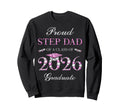 Proud Step Dad Class 2026 Graduate Sweatshirt - Unique Graphic Unisex - T-Shirt, Sweatshirt, Hoodie