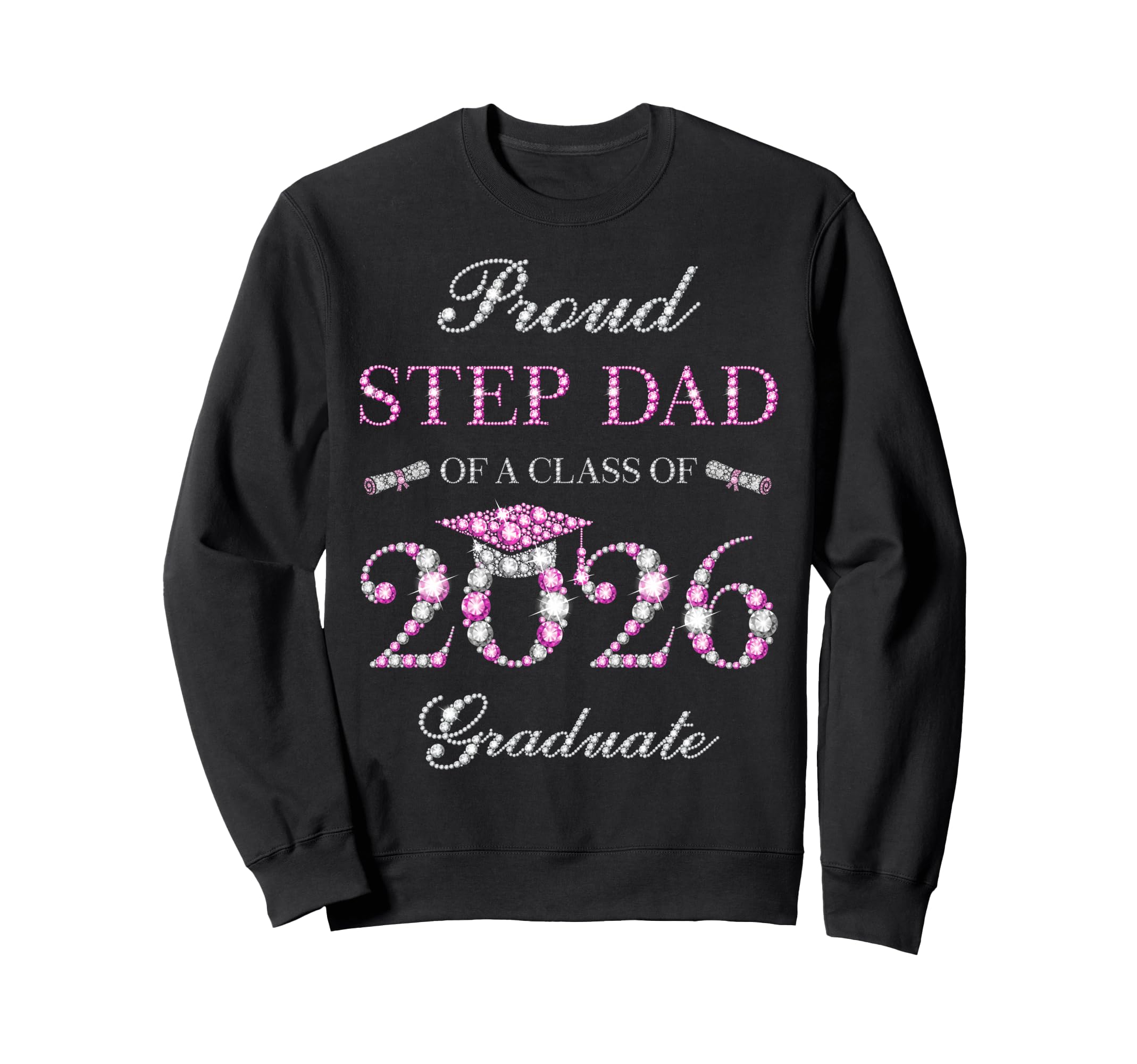 Proud Step Dad Class 2026 Graduate Sweatshirt - Unique Graphic Unisex - T-Shirt, Sweatshirt, Hoodie