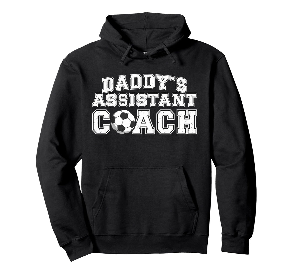 Daddys Assistant Coach Soccer Hoodie - Minimalist Print for Adults - T-Shirt, Sweatshirt, Hoodie