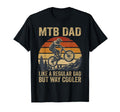 Mtb Dad Like Regular Dad But Way T-Shirt - Custom Art Print for Adults - T-Shirt, Sweatshirt, Hoodie