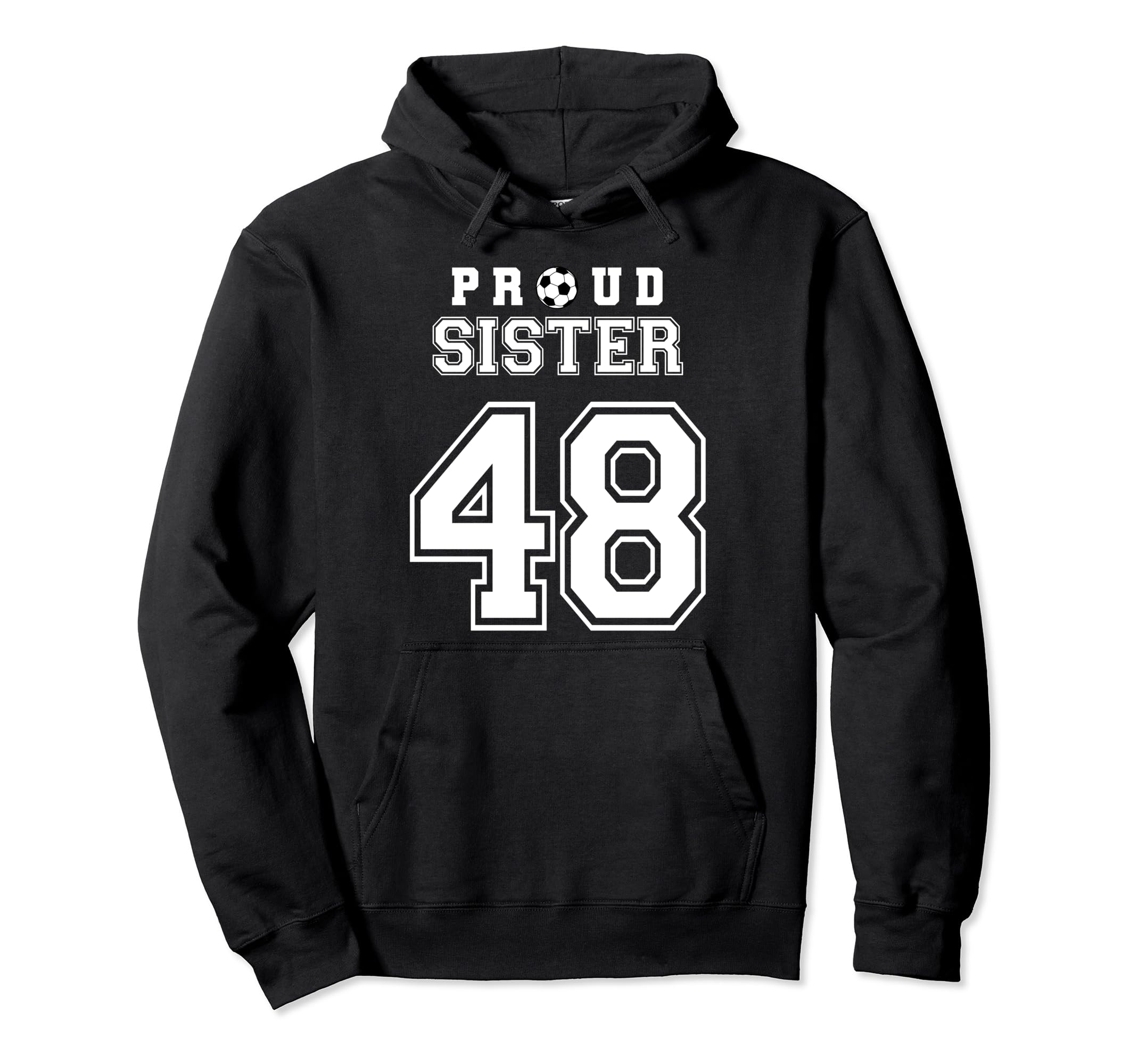 Number 48 Custom Proud Soccer Futbol Hoodie - Custom Art Print Unisex - T-Shirt, Sweatshirt, Hoodie