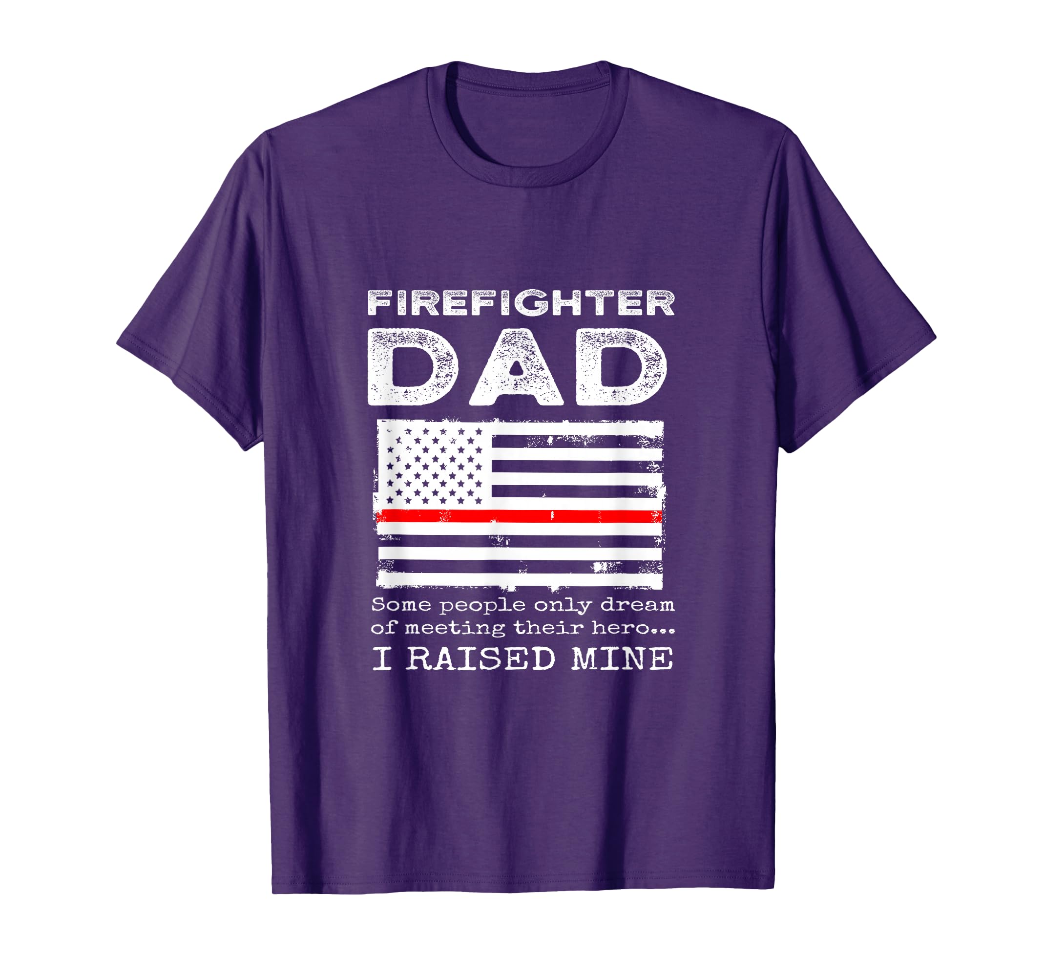 Proud Firefighter Dad Fireman T-Shirt - Novelty Apparel for Adults - T-Shirt, Sweatshirt, Hoodie
