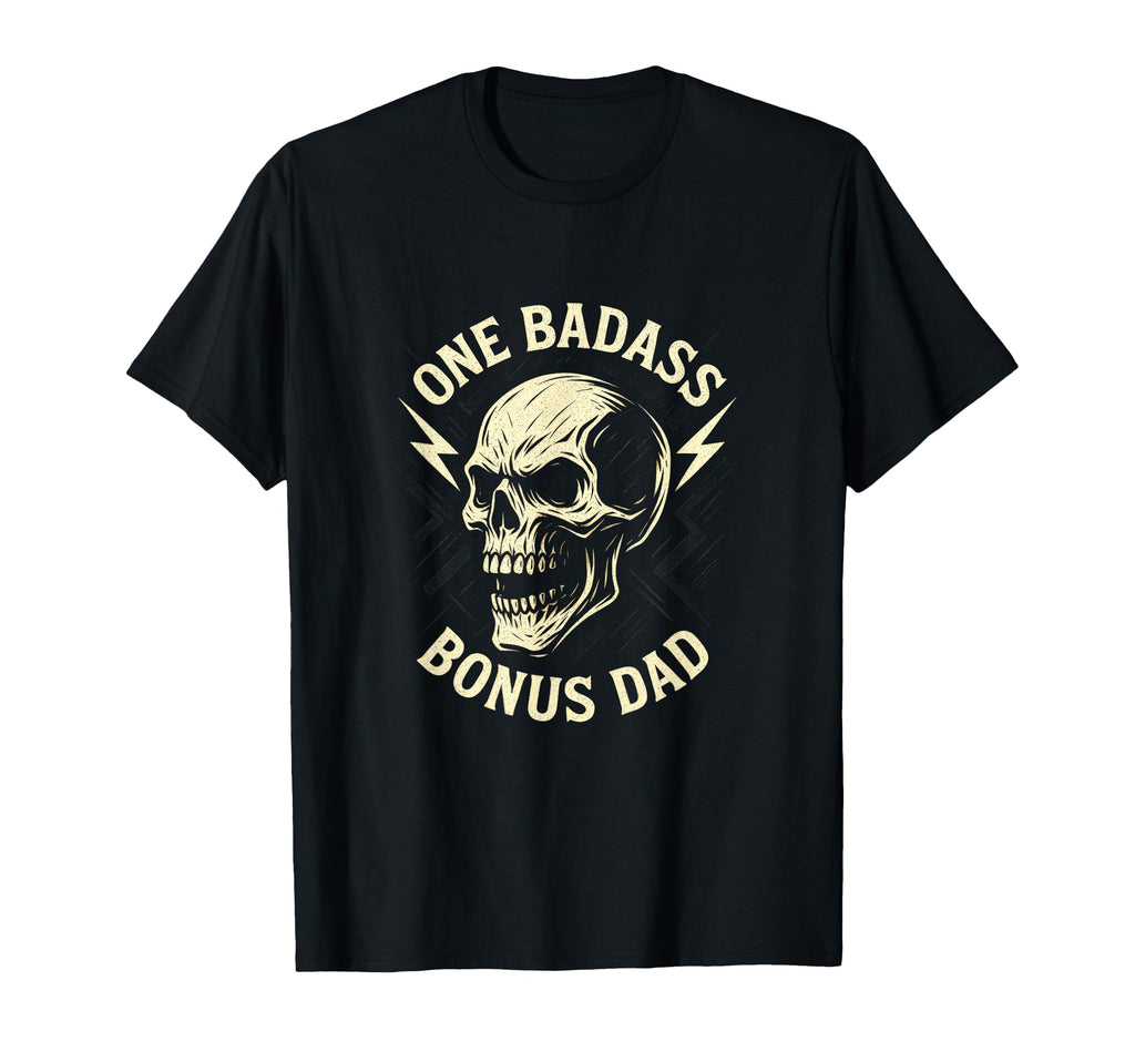 One Badass Bonus Dad Skull Stepdad T-Shirt - Trendy Graphic Unisex - T-Shirt, Sweatshirt, Hoodie