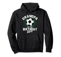 Grandpa Birthday Soccer Lover Gifts Hoodie - Streetwear Style for Adults - T-Shirt, Sweatshirt, Hoodie