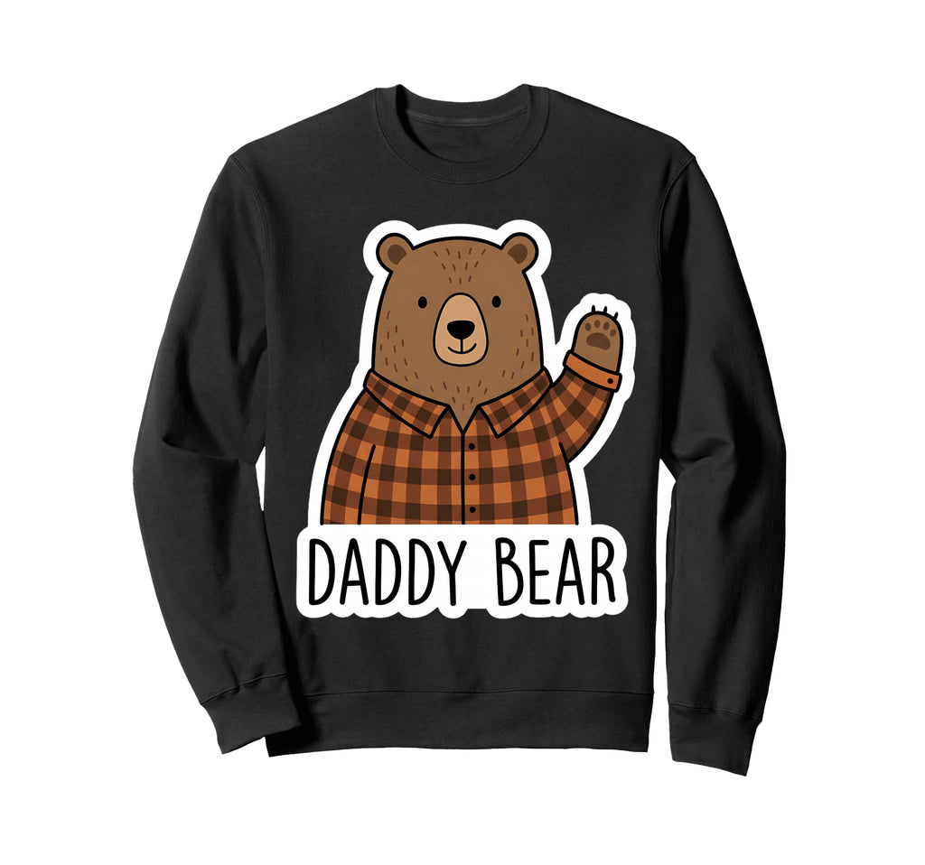 Daddy Bear Fathers Day Dad Papa Sweatshirt - Aesthetic Graphic Unisex - T-Shirt, Sweatshirt, Hoodie