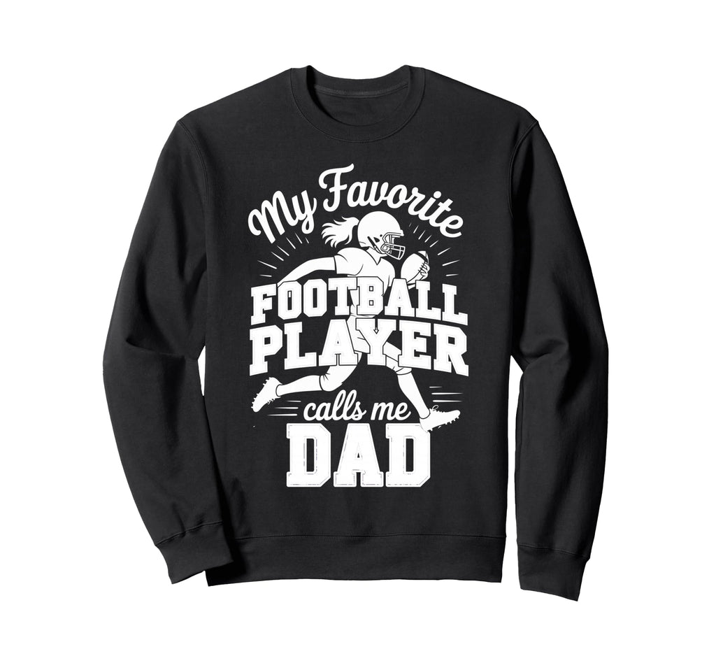 Favorite Football Player Calls Me Sweatshirt - Trendy Graphic Men Women - T-Shirt, Sweatshirt, Hoodie