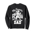 Favorite Football Player Calls Me Sweatshirt - Trendy Graphic Men Women - T-Shirt, Sweatshirt, Hoodie