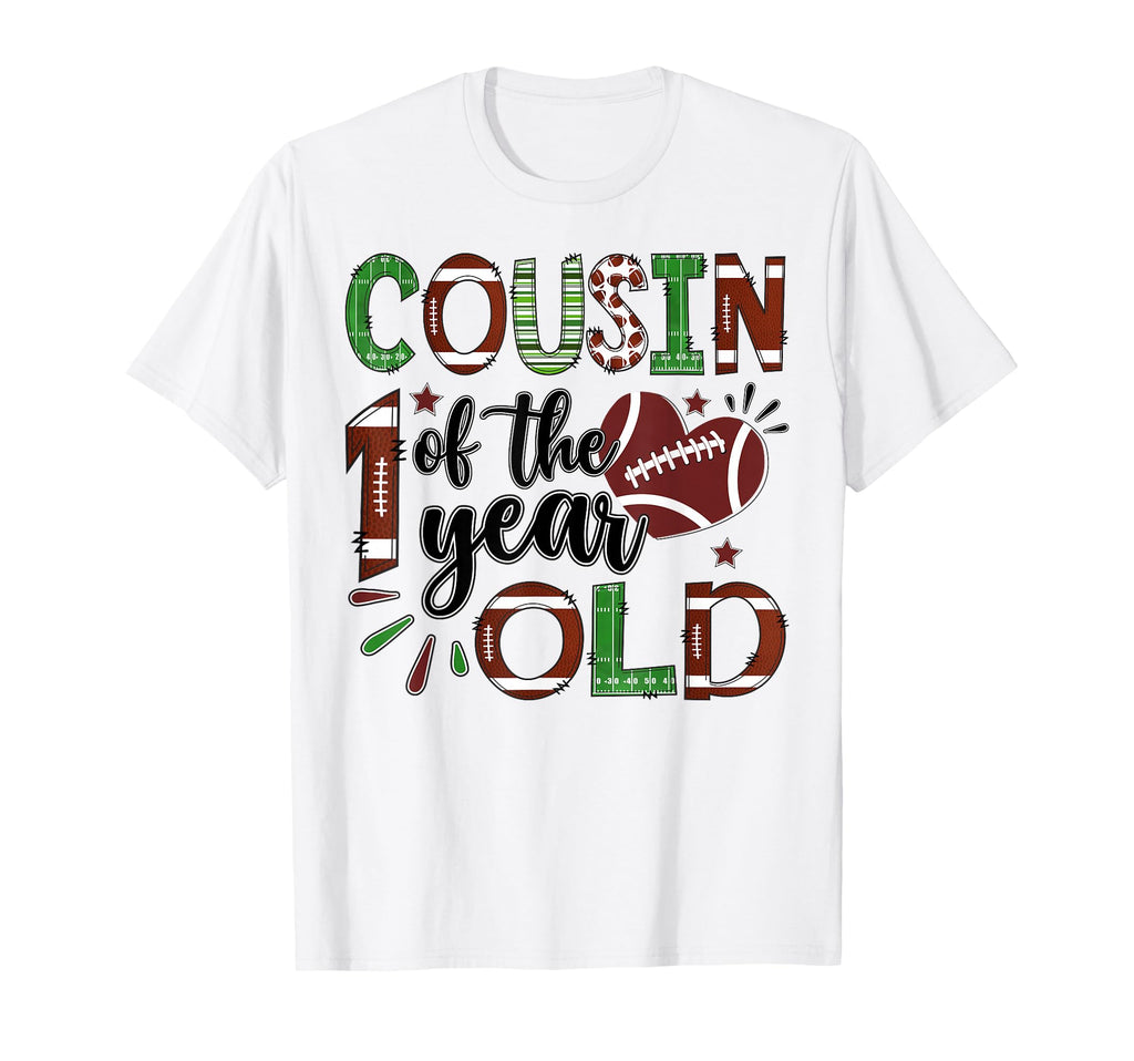 Cousin 1 Year Old Football 1St T-Shirt - Streetwear Style Men Women - T-Shirt, Sweatshirt, Hoodie
