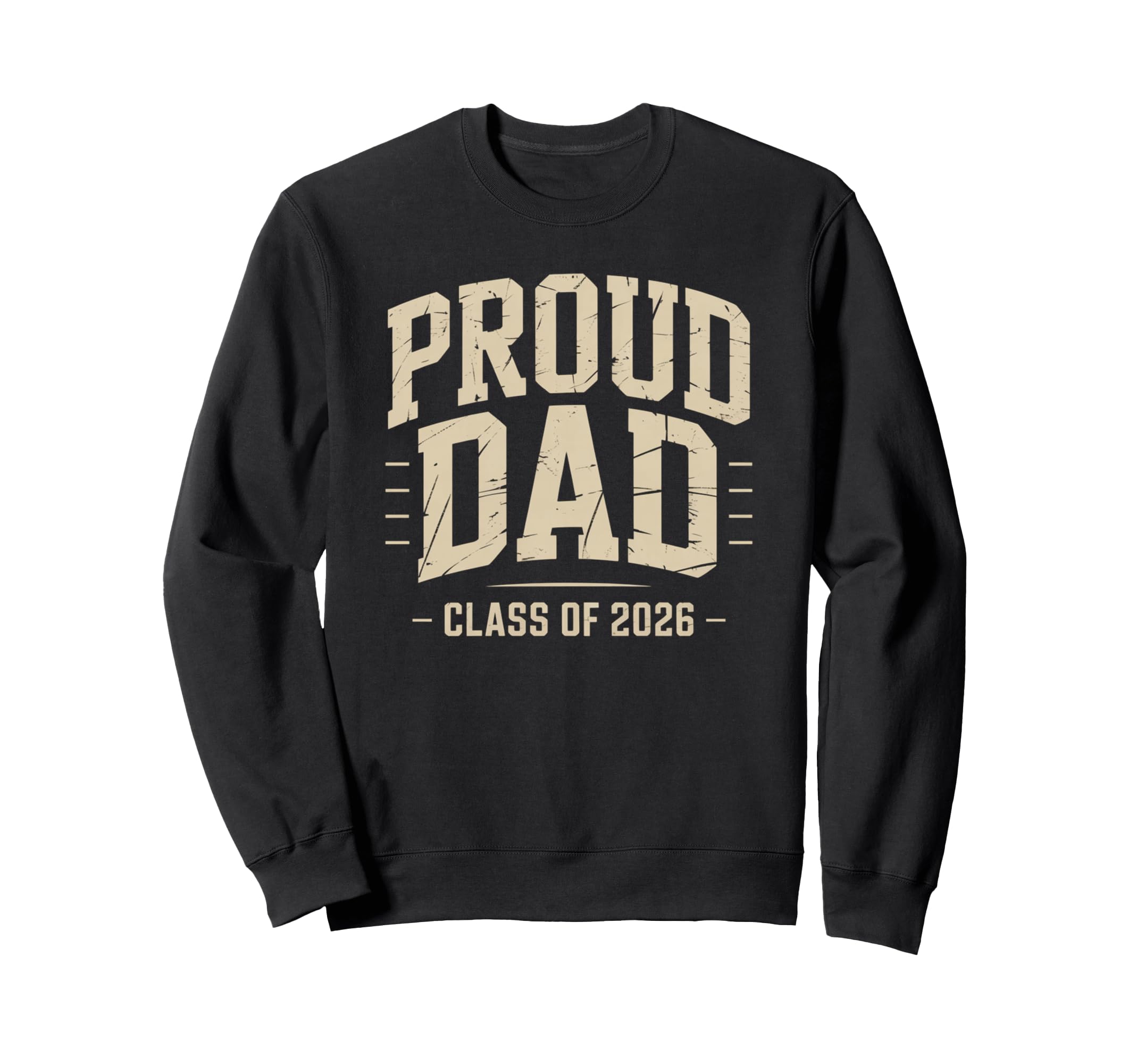 Proud Dad Class 2026 Graduate Senior Sweatshirt - Graphic Print Unisex - T-Shirt, Sweatshirt, Hoodie