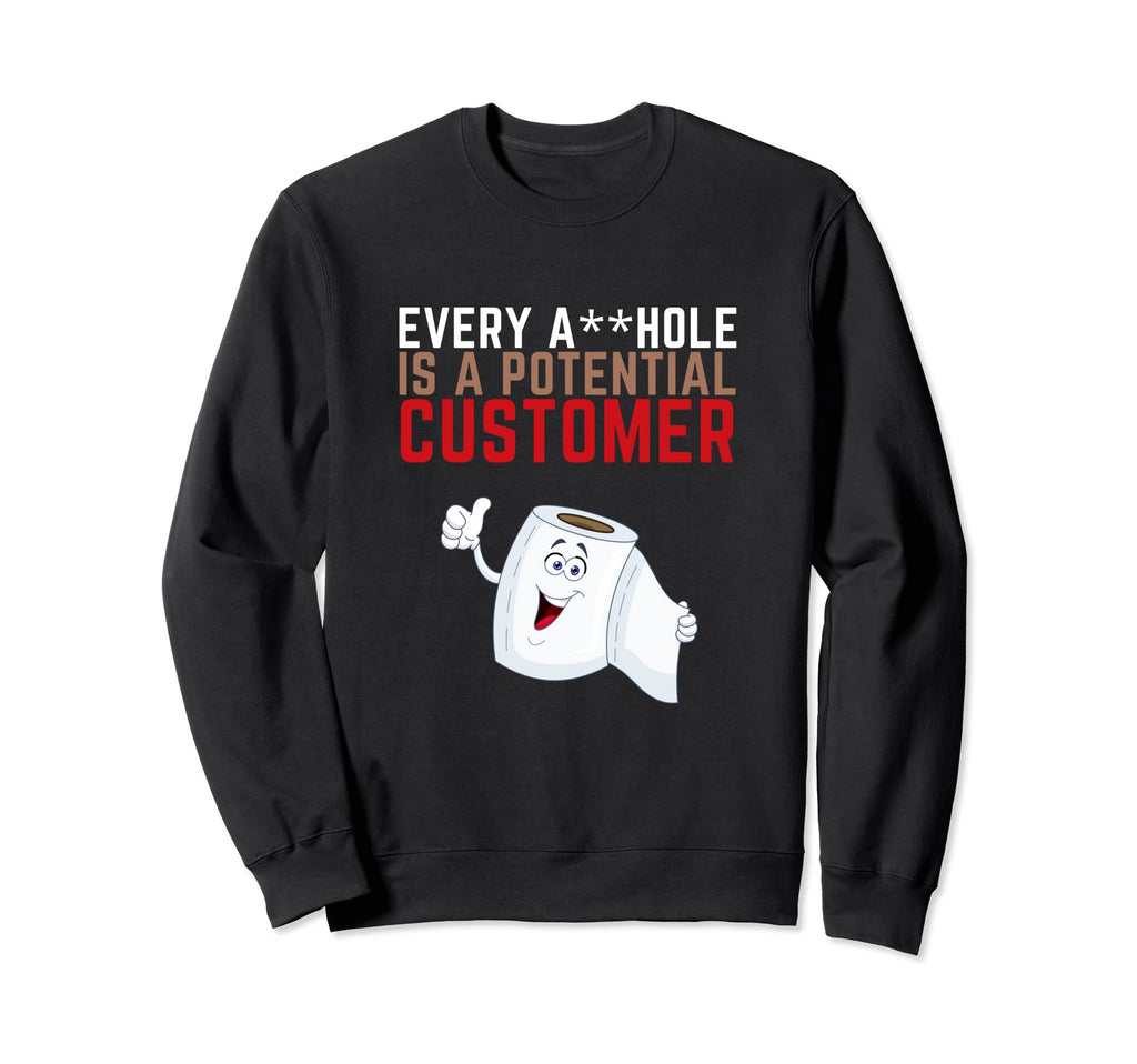 Funny Plumber Potential Customer Sweatshirt - Graphic Print for Adults - T-Shirt, Sweatshirt, Hoodie