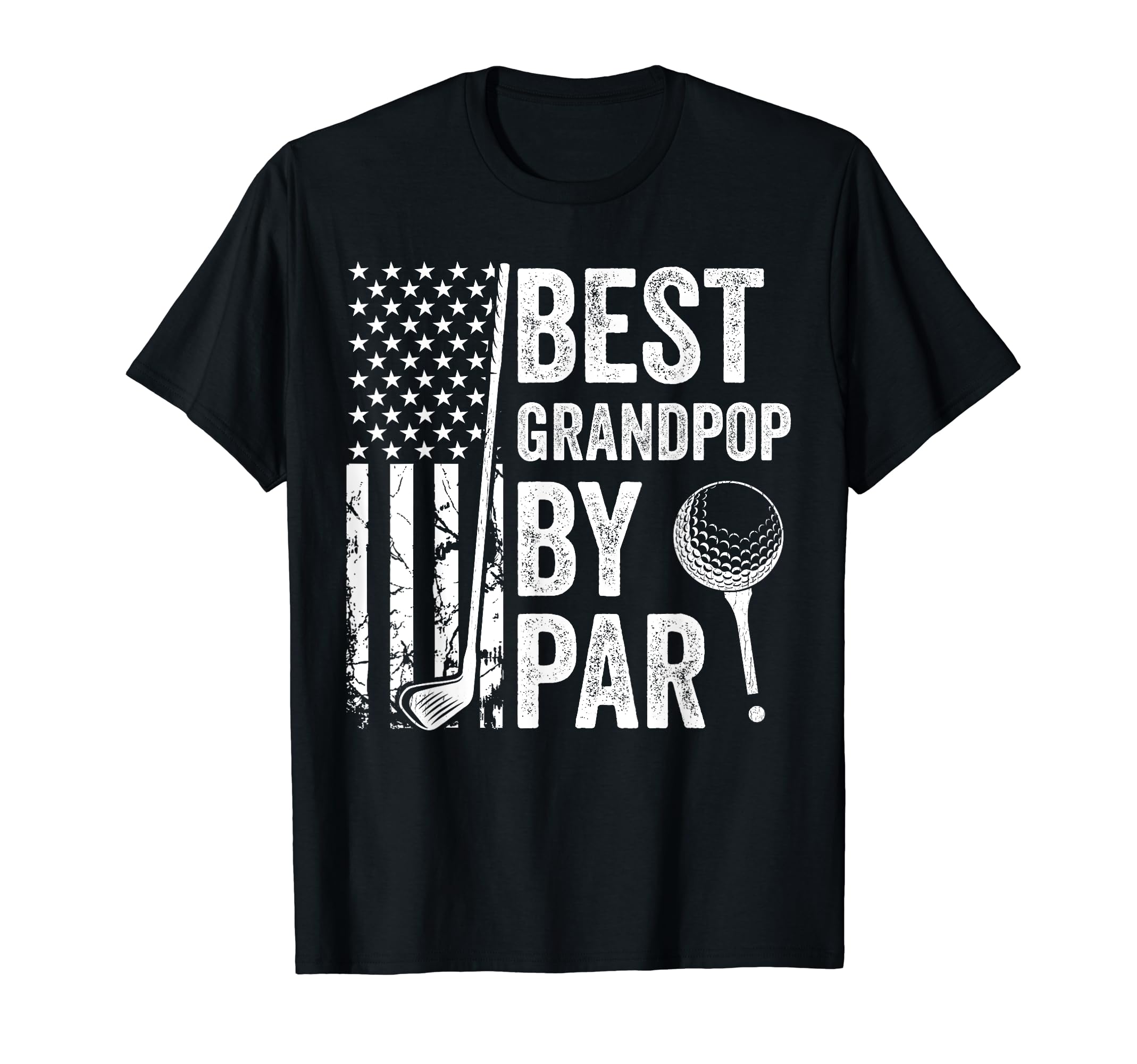 Best Grandpop Par Usa Flag Golf Fathers T-Shirt - Unique Graphic Unisex - T-Shirt, Sweatshirt, Hoodie