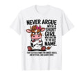 Cow Never Argue Short Who Has Her Name T-Shirt - Unique Graphic Unisex - T-Shirt, Sweatshirt, Hoodie