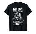 My Son Has Your Back Proud Military Dad T-Shirt - Fun Novelty Design Unisex - T-Shirt, Sweatshirt, Hoodie