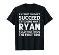 Ryan Gift Name Personalized Birthday Funny T-Shirt - Graphic Print Unisex - T-Shirt, Sweatshirt, Hoodie