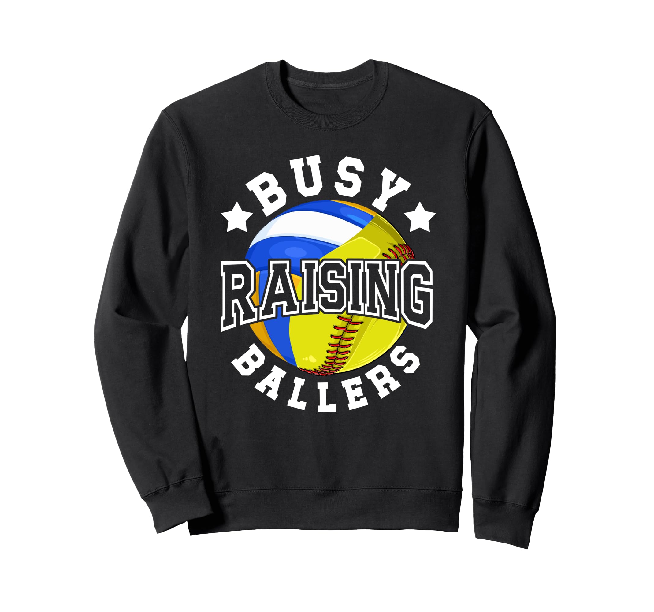 Busy Raising Ballers Volleyball Sweatshirt - Custom Art Print Men Women - T-Shirt, Sweatshirt, Hoodie