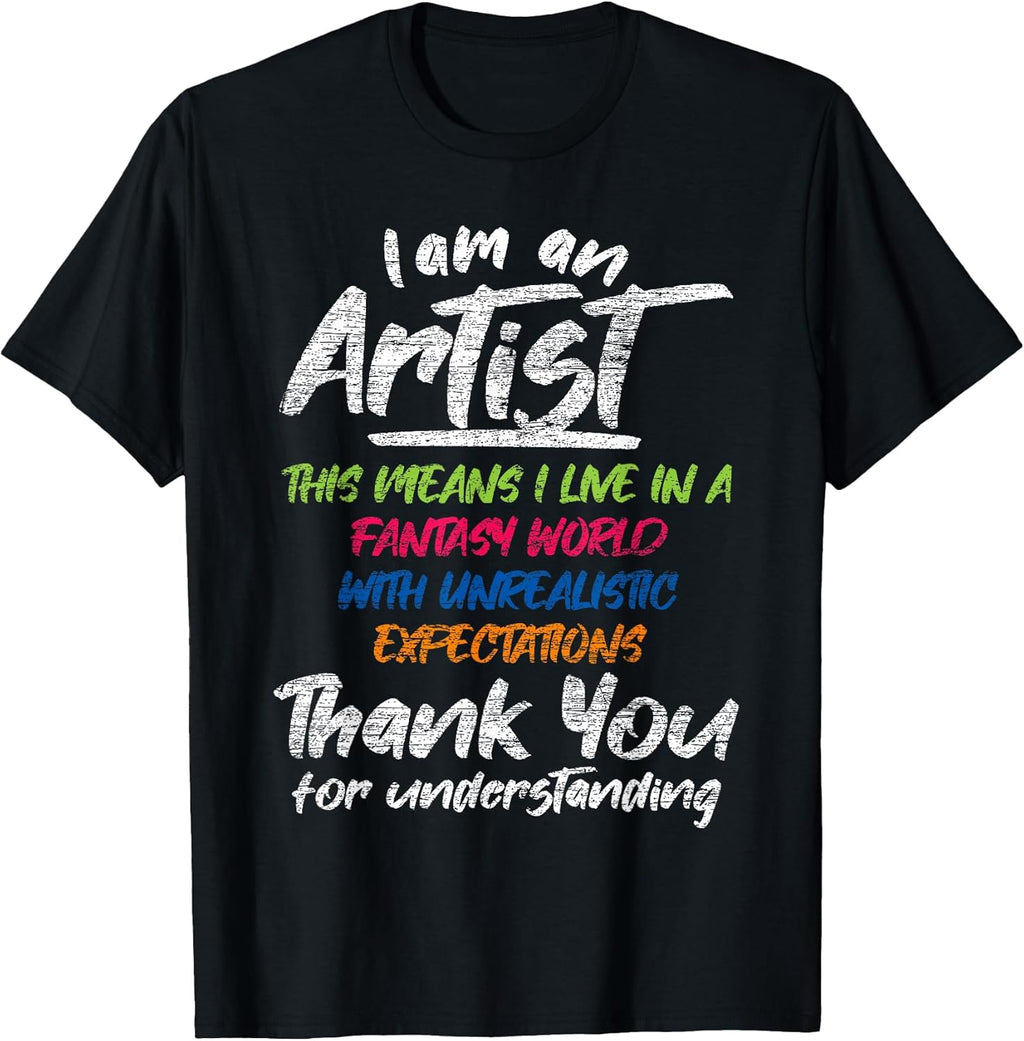 I Am an Artist - Adult & Kids T-Shirts, Sweatshirts & Hoodies apparel design preview 1