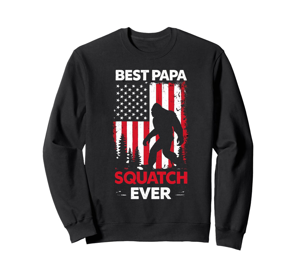 Best Papa Squatch Ever Funny Bigfoot Sweatshirt - Trendy Graphic Men Women - T-Shirt, Sweatshirt, Hoodie