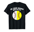 Ballers We Play Ball Mom Dad Baseball T-Shirt - Fun Novelty Design Unisex - T-Shirt, Sweatshirt, Hoodie