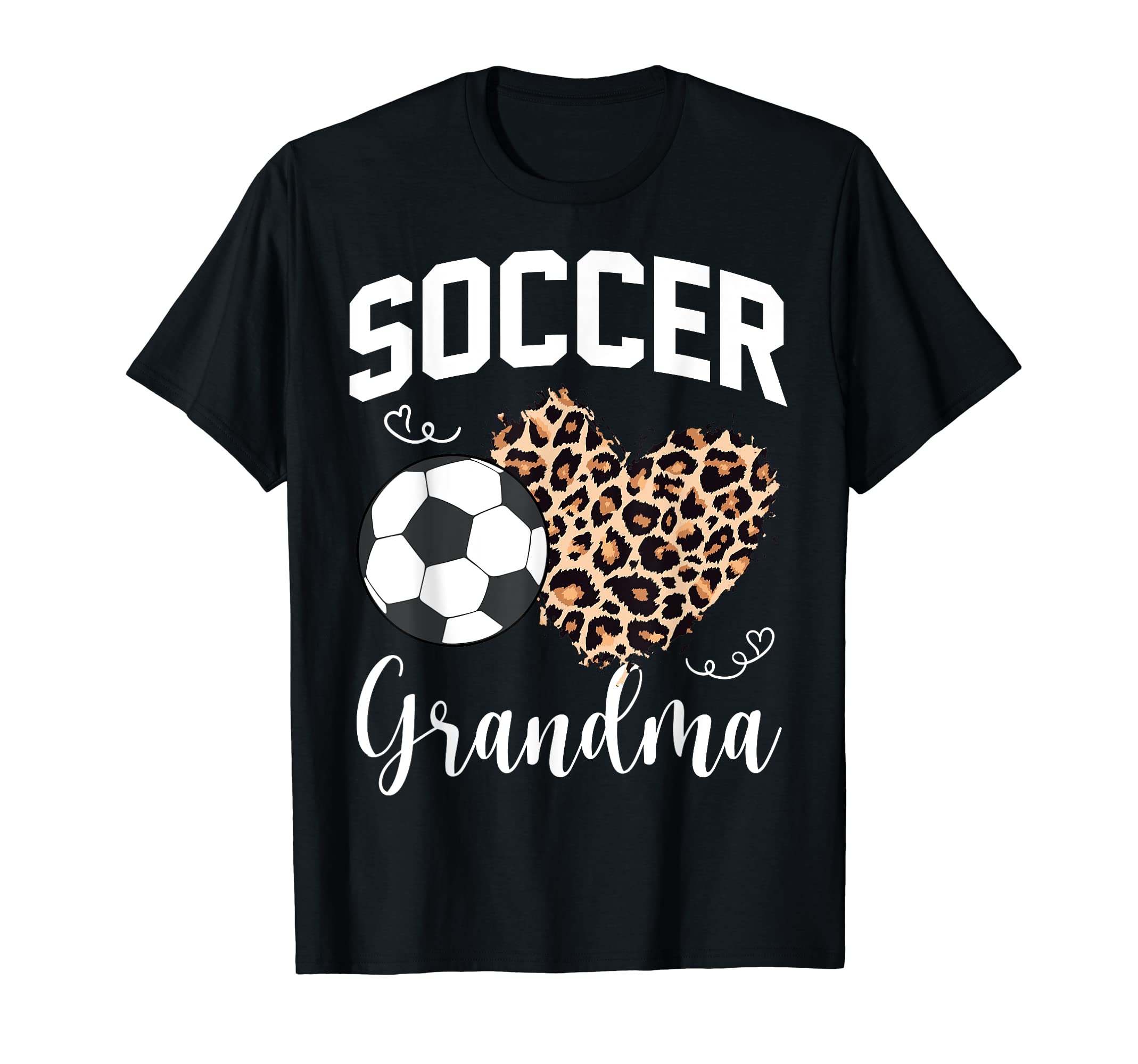 Soccer Grandma Heart Leopard Mom T-Shirt - Fun Novelty Design Unisex - T-Shirt, Sweatshirt, Hoodie