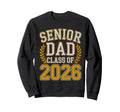 Senior Dad Class 2026 Purple Sweatshirt - Streetwear Style Men Women - T-Shirt, Sweatshirt, Hoodie