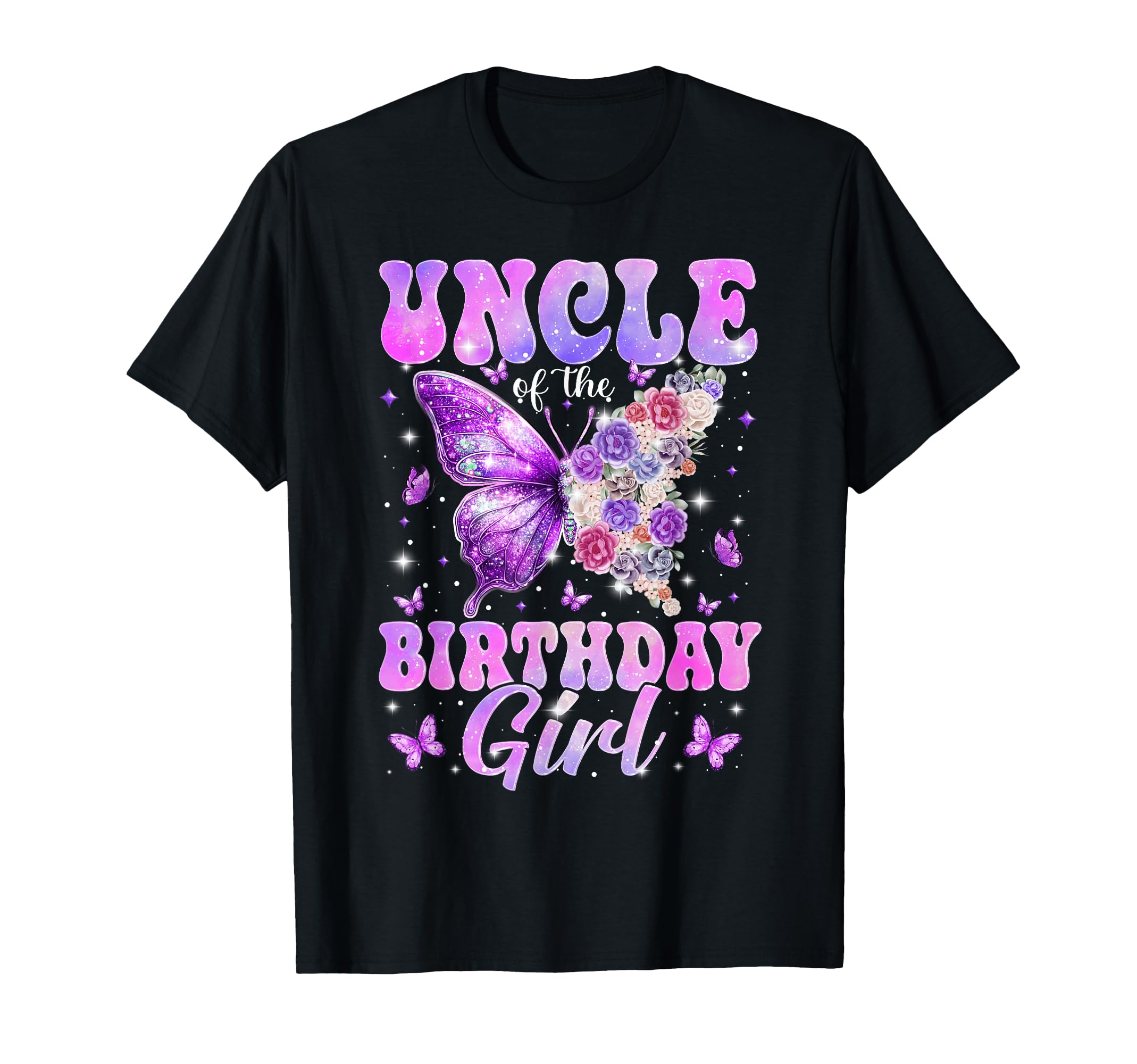 Uncle Birthday Butterfly Family T-Shirt - Fun Novelty Design Men Women - T-Shirt, Sweatshirt, Hoodie