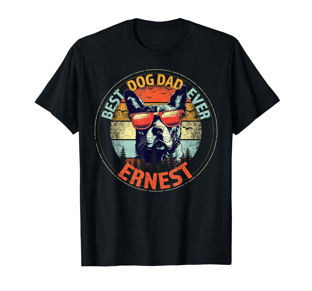 Ernest Best Dog Dad Ever Funny T-Shirt - Fun Novelty Design for Adults - T-Shirt, Sweatshirt, Hoodie