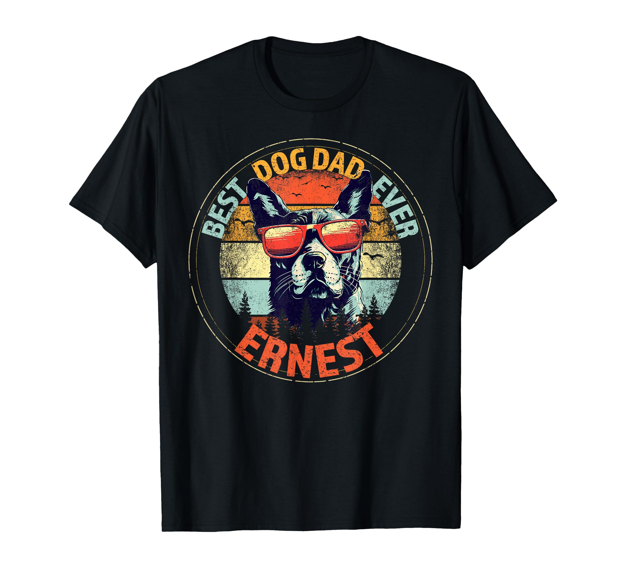 Ernest Best Dog Dad Ever Funny T-Shirt - Fun Novelty Design for Adults - T-Shirt, Sweatshirt, Hoodie
