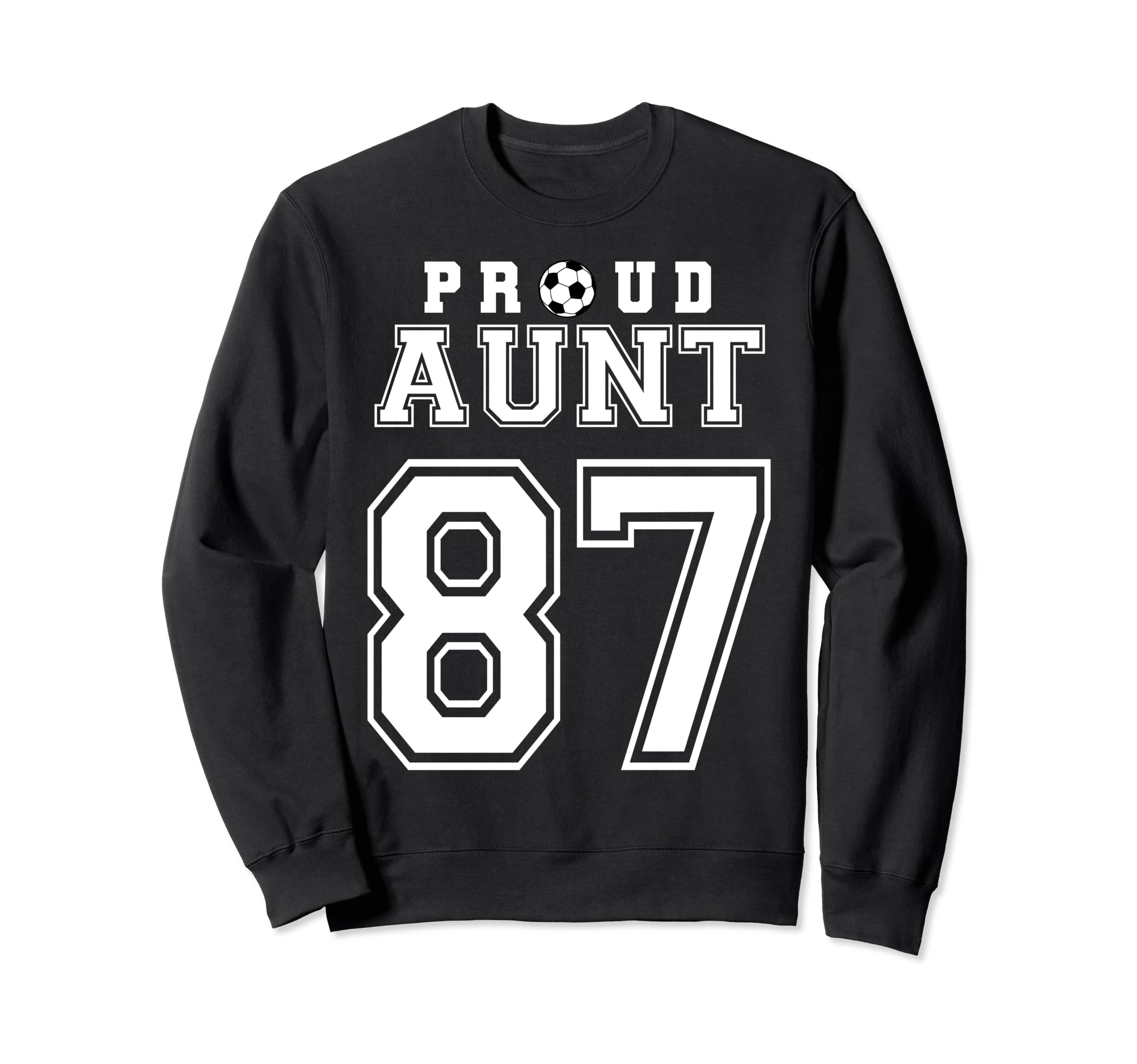 Number 87 Custom Proud Soccer Sweatshirt - Custom Art Print for Adults - T-Shirt, Sweatshirt, Hoodie
