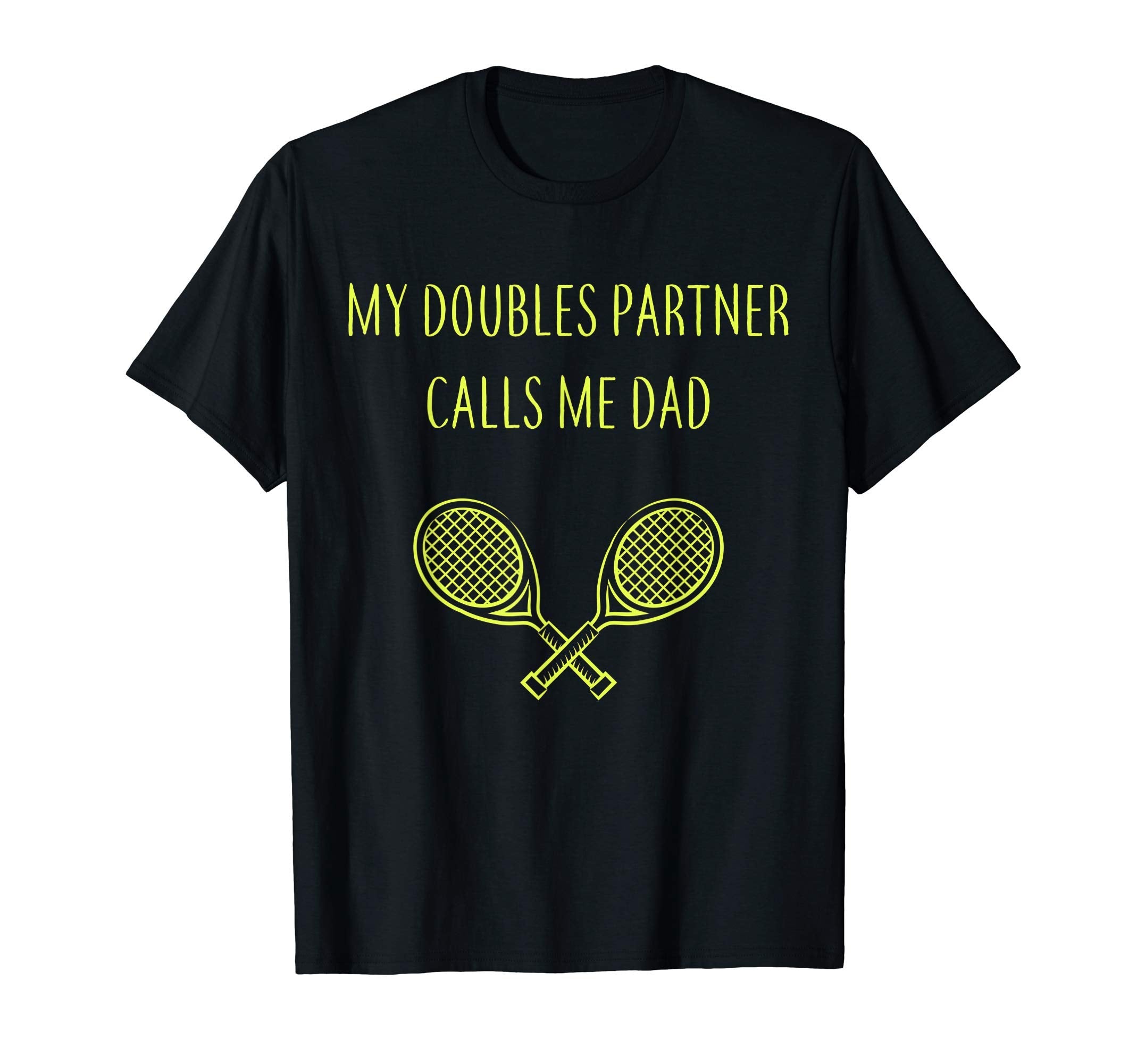 My Doubles Partner Calls Me Dad T-Shirt - Minimalist Print Men Women - T-Shirt, Sweatshirt, Hoodie