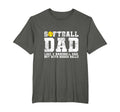 Softball Dad Like Baseball Dad T-Shirt - Casual Everyday Wear Men Women - T-Shirt, Sweatshirt, Hoodie