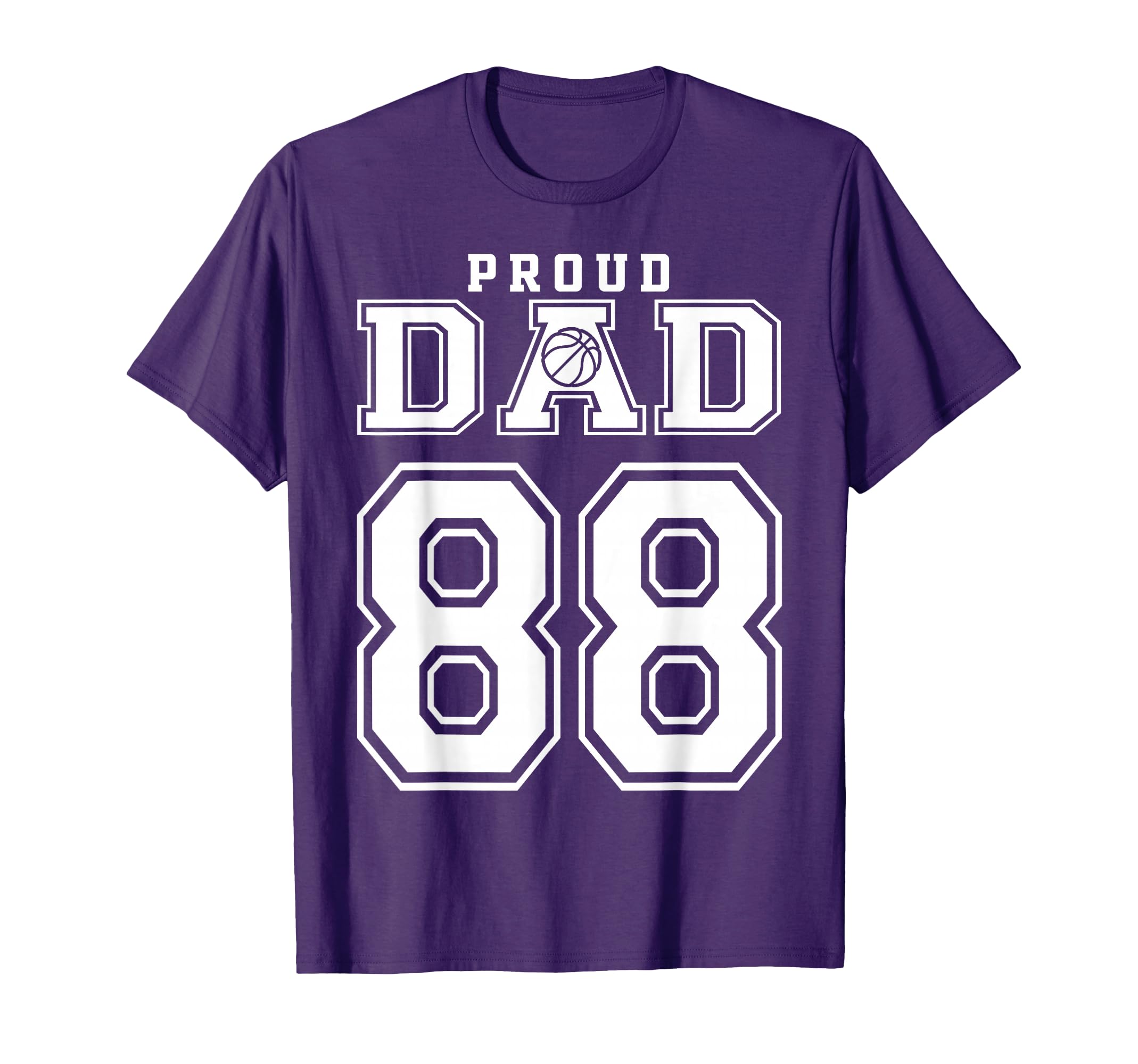 Number 88 Custom Proud Basketball Dad T-Shirt - Streetwear Style Men Women - T-Shirt, Sweatshirt, Hoodie